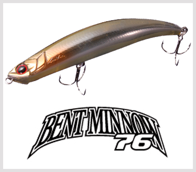 Bent Minnow 76F